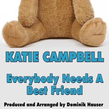 Katie Campbell - Everybody Needs a Best Friend (Single) [Cover]