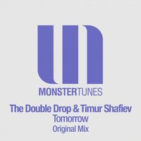 The Double Drop & Timur Shafiev - Tomorrow