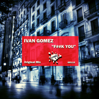 Ivan Gomez - F##k You
