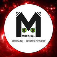 AbnormalBoy - Dark White Pressure EP