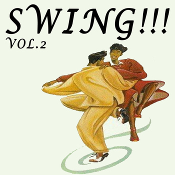 Various Artists - Swing!!!, Vol. 2