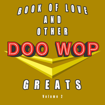 Various Artists - Book Of Love & Other Doo-Wop Greats, Vol. 2