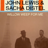 John Lewis and Sacha Distel - Willow Weep For Me