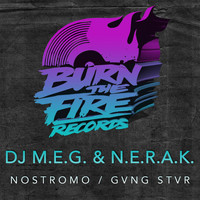 DJ M.E.G. & N.E.R.A.K. - Nostromo / GVNG STAR