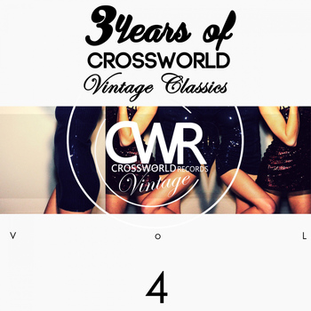 Various Artists - 3 Years of Crossworld Vintage Classics Vol. 4