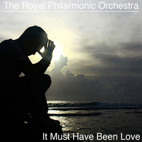 The Royal Philarmonic Orchestra - It Must Have Been Love