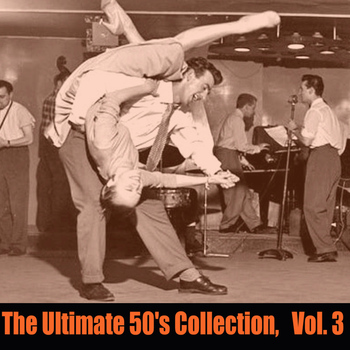Various Artists - The Ultimate 50's Collection, Vol. 3