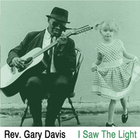 Rev. Gary Davis - I Saw The Light