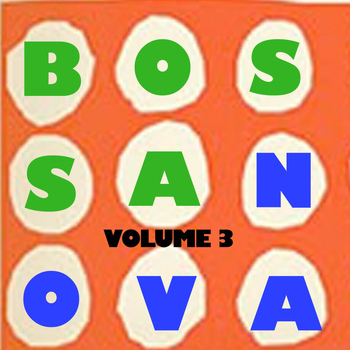 Various Artists - Bossa Nova, Vol. 3