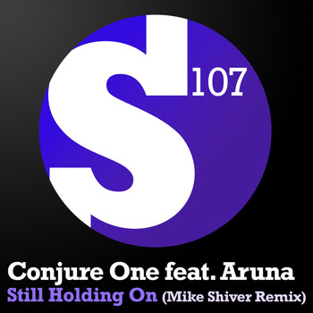 Conjure One Feat. Aruna - Still Holding On (Mike Shiver Remix)