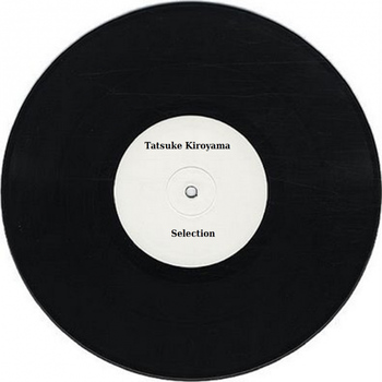 Various Artists - Tatsuke Kiroyama Selection