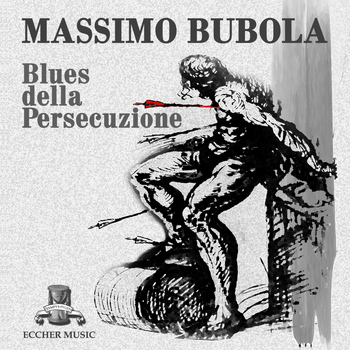 Massimo Bubola - Blues della persecuzione