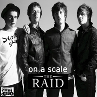 The Raid - On A Scale