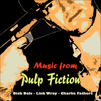 Various Artists - Music from Pulp Fiction (Original Recordings - From "Pulp Fiction")