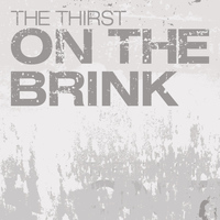 The Thirst - On the Brink