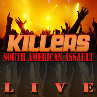 Killers - South American Assault Live (Deluxe Version)