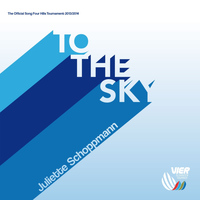 Juliette Schoppmann - To the Sky