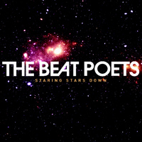 The Beat Poets - Staring Stars Down