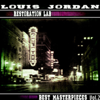 LOUIS JORDAN - Restoration Lab, Vol. 2