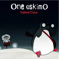 One Eskimo - Hometime