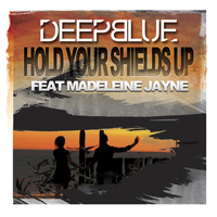 Deepblue - Hold Your Shields Up