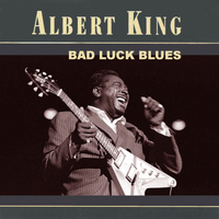 Albert King - Bad Luck Blues