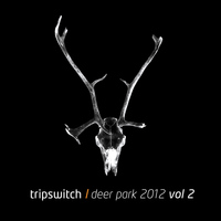 Tripswitch - Deer Park 2012, Vol. 2