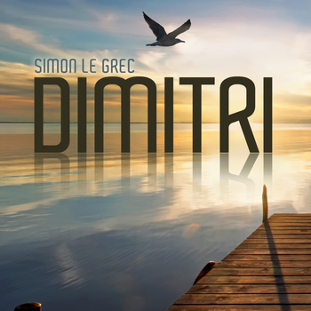 Simon Le Grec - Dimitri (Lounge and Chill Out Album Selection)