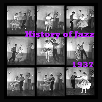 Various Artists - History of Jazz 1937