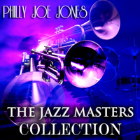 Philly Joe Jones - The Jazz Masters Collection