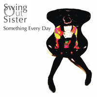Swing Out Sister - Something Every Day