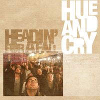 Hue & Cry - Headin' For A Fall