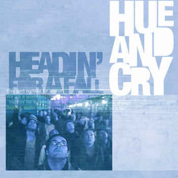 Hue & Cry - Headin' For a Fall