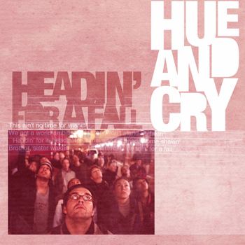 Hue & Cry - Headin' For A Fall
