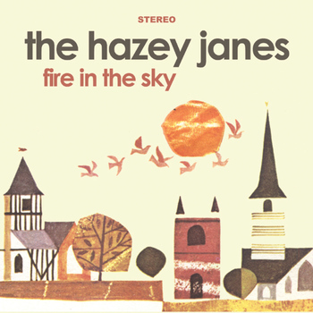 The Hazey Janes - Fire In The Sky