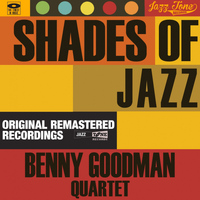 Benny Goodman Quartet - Shades of Jazz