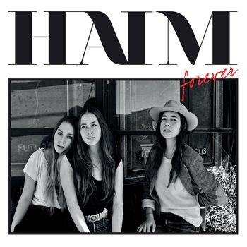 HAIM - Forever (Remixes)