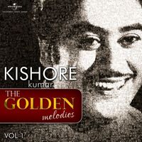 Kishore Kumar - The Golden Melodies (Vol. 1)