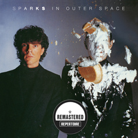 Sparks - In Outer Space (Remastered Bonus Track Version)