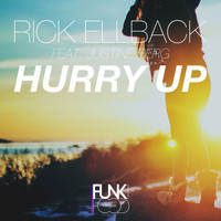 Rick Ellback feat. Justine Berg - Hurry Up