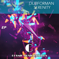 Dubforman - Serenity EP