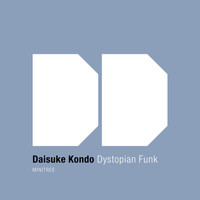 Daisuke Kondo - Dystopian Funk