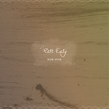 Sam Ock - Rest Easy