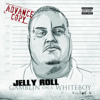 Jelly Roll - Gamblin on a Whiteboy 4