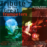 Kenny Baker and his orchestra - Tribute to the Great Trumpeters