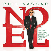 Phil Vassar - Doesn't Feel Like Christmas Without You