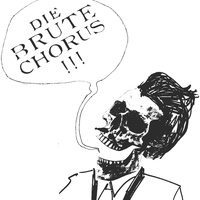 The Brute Chorus - Death Came Walking