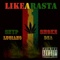 Smoke Dza - Like a Rasta (feat. Smoke Dza)