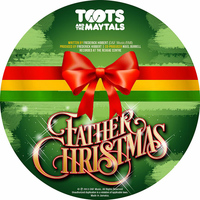 Toots & The Maytals - Father Christmas