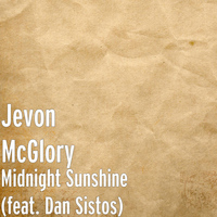 Dan Sistos - Midnight Sunshine (feat. Dan Sistos)